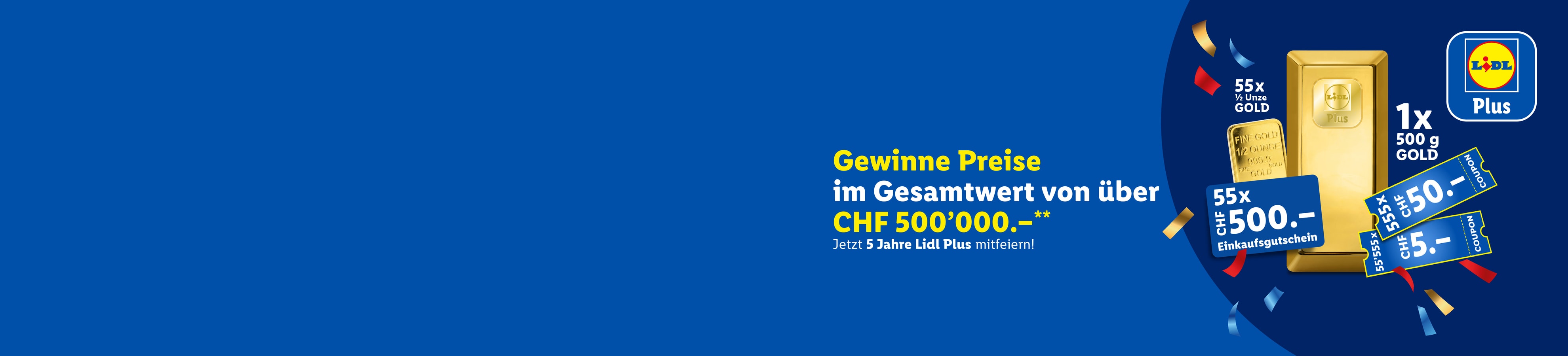 lidl - Gewinnen Sie Preise im Gesamtwert von über CHF 500'000.– - schweiz